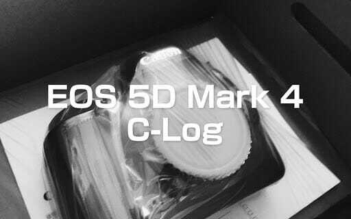 EOS 5D Mark 4が帰ってきた、C-Log撮れるよ、軽めのレポート